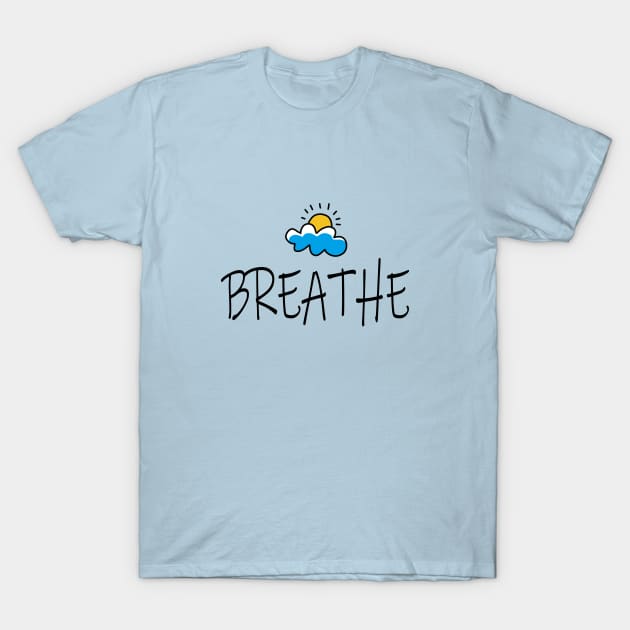 Breathe T-Shirt by Sinmara